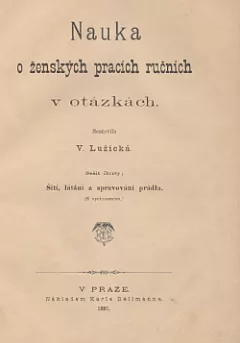 Nauka o ženských pracích ručních v otázkách - šití, látání