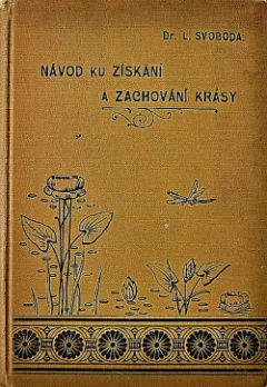 Návod ku získání a zachování krásy