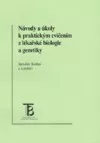 Návody a úkoly k praktickým cvičením z lékařské biologie a genetiky