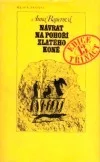 Návrat na pohoří zlatého koně