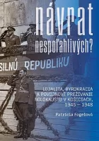 Návrat nespoľahlivých? Lojalita, byrokracia a povojnové prežívanie holokaustu v Košiciach, 1945 - 1948