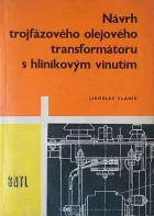Návrh trojfázového olejového transformátoru s hliníkovým vinutím