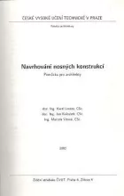 Navrhování nosných konstrukcí : Pomůcka pro architekty