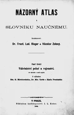 Názorný atlas ke Slovníku naučnému III. Díl Válečnictví polné a vojenství