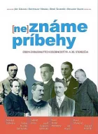 (Ne)známe príbehy: Osem zabudnutých osobností 19. a 20. storočia