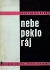 Nebe peklo ráj