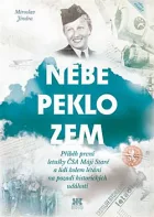 Nebe, peklo, zem: Příběh první letušky ČSA Máji Staré a lidí kolem létání na pozadí historických událostí