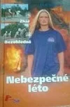 Nebezpečné léto