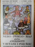 Nebo, peklo, raj alebo anekdoty v sutane i pod ňou