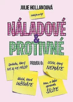 Nebojte se být náladové & protivné