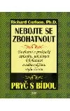 Nebojte se zbohatnout