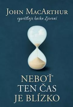Neboť ten čas je blízko
