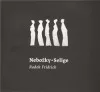 Nebožky / Selige