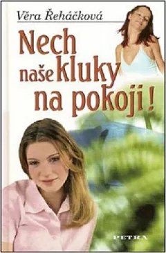 Nech naše kluky na pokoji!