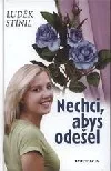 Nechci, abys odešel
