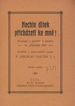 Nechte dítek přicházeti ke mně!