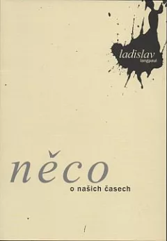Něco o našich časech