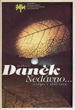 Nedávno…: Útržky z běhu času