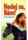 Nedej se, Báro!