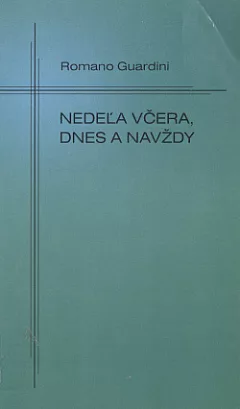 Nedeľa včera, dnes a navždy