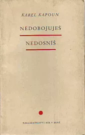 Nedobojuješ, nedosníš