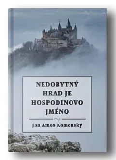 Nedobytný hrad je Hospodinovo jméno