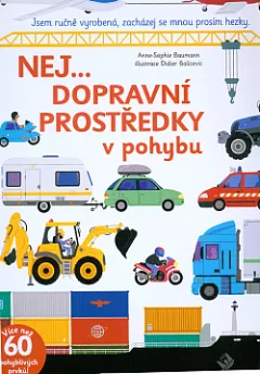 Nej... Dopravní prostředky v pohybu
