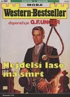 Nejdelší laso má smrt