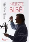 Nejezte blbě!