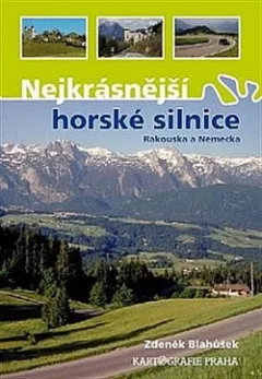 Nejkrásnější horské silnice Rakouska a Německa
