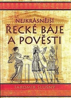 Nejkrásnější řecké báje a pověsti