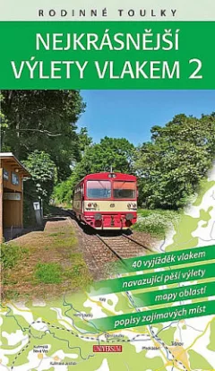 Nejkrásnější výlety vlakem 2