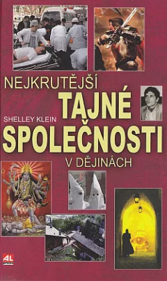 Nejkrutější tajné společnosti v dějinách