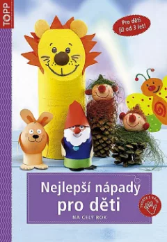 Nejlepší nápady pro děti
