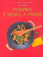 Nejlepší pokrmy z woku a pánve - Asijská kuchyně