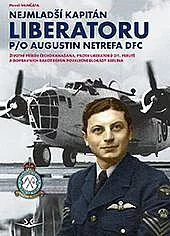 Nejmladší kapitán Liberatoru P/O Augustin Netrefa DFC