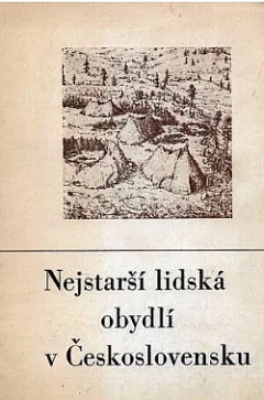 Nejstarší lidská obydlí v Československu