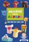 Největší kniha nápadů od 0 do 3 let