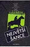 Největší šance