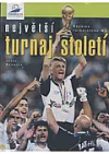 Největší turnaj století Francie 98