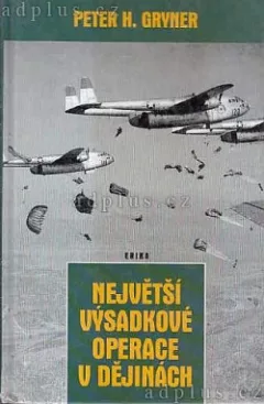 Největší výsadkové operace v dějinách