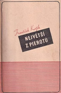 Největší z Pierotů II