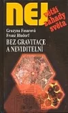Bez gravitace a neviditelní