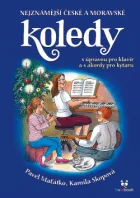 Nejznámější české a moravské koledy - v úpravě pro klavír a s akordy pro kytaru
