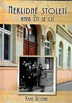 Neklidné století aneb Žít se ctí