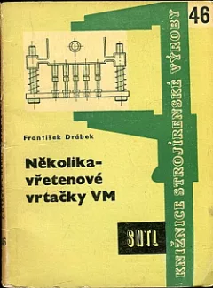 Několikavřetenové vrtačky VM