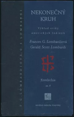 Nekonečný kruh: Výklad etiky amerických Indiánů