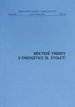 Některé trendy v energetice 20. století