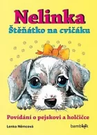 Nelinka - Štěňátko na cvičáku: Povídání o pejskovi a holčičce