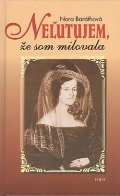 Neľutujem, že som milovala